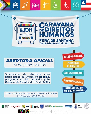 Governo da Bahia promove ato de abertura oficial da Caravana de Direitos Humanos em Feira de Santana nesta segunda-feira (31)