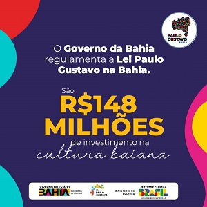 Governo do Estado Bahia publica decreto de regulamentação da Lei Paulo Gustavo