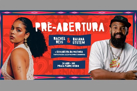 BaianaSystem, Rachel Reis e convidados se apresentarão na pré-abertura da Micareta nesta quarta (30)